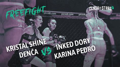 karinka pedro mma|B4THECLASH: Kristal Shine & Denča vs Inked Dory & Karinka。